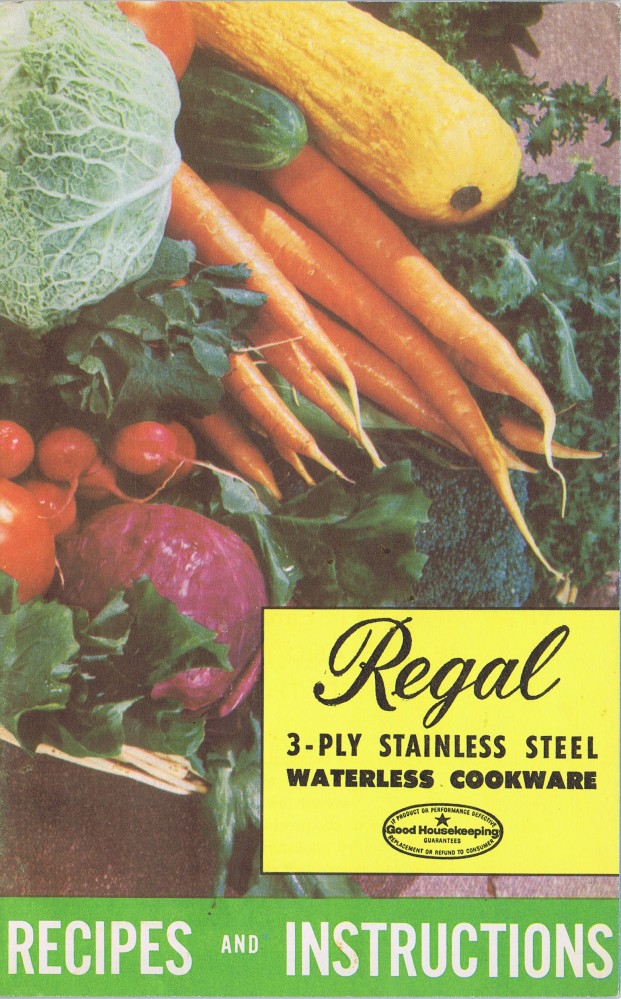 Recipes And Instructions Regal 3 Ply Stainless Steel Waterless Cookware Donna S General Store