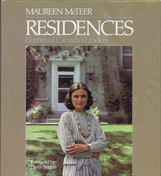 Residences: Homes of Canada's Leaders