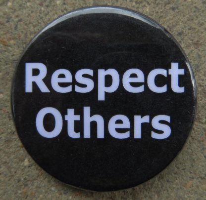 Respect Others pin