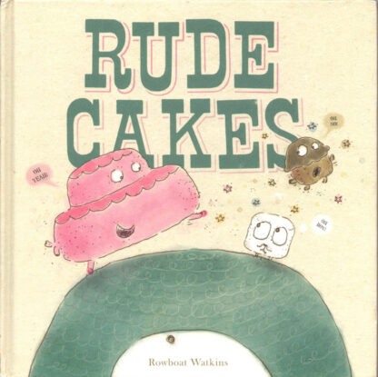 rude cakes by rowboat watkins