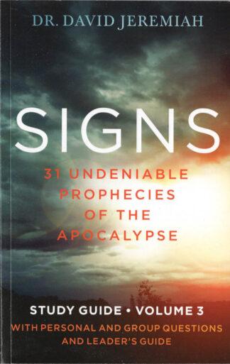 Signs: 31 Undeniable Prophecies of the Apocalypse, Volume 3