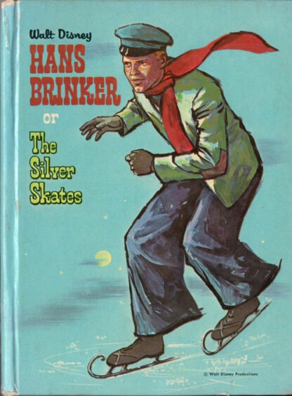 Hans Brinker or The Silver Skates