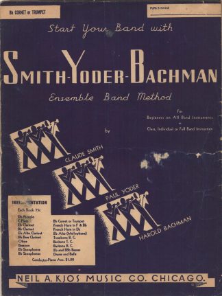 Smith-Yoder-Bachman Ensemble Band Method for the B-flat Cornet or Trumpet