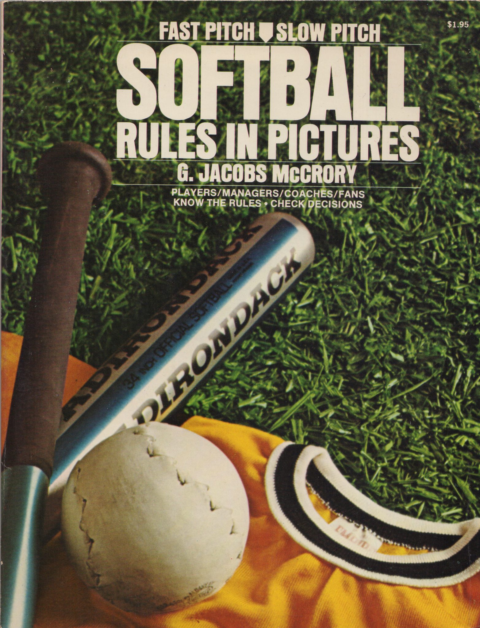 SOFTBALL RULES IN PICTURES Fast/Slow Pitch, G. Jacobs McCrory