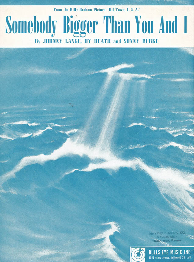 SOMEBODY BIGGER THAN YOU AND I – Lange, Heath & Burke, 1951 Sheet Music