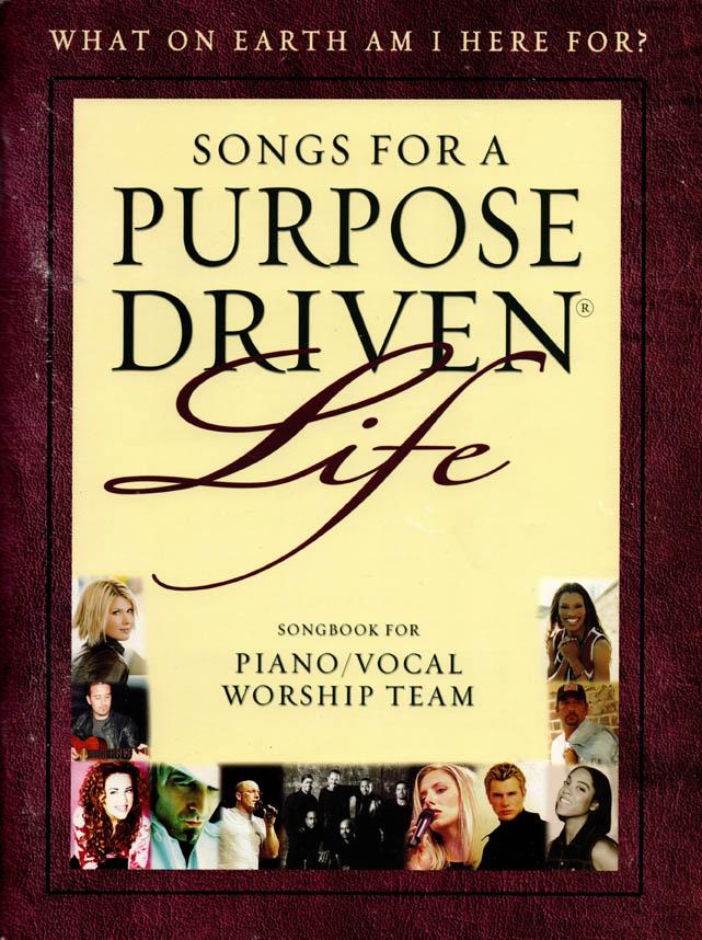 WHAT ON EARTH AM I HEAR FOR? – Songs For A Purpose Driven Life, Phil Kristianson