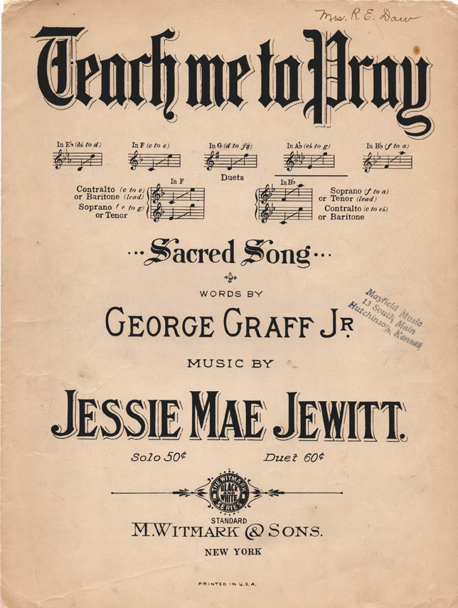 TEACH ME TO PRAY – George Graff & Jessie Mae Jewitt, 1910 Sheet Music