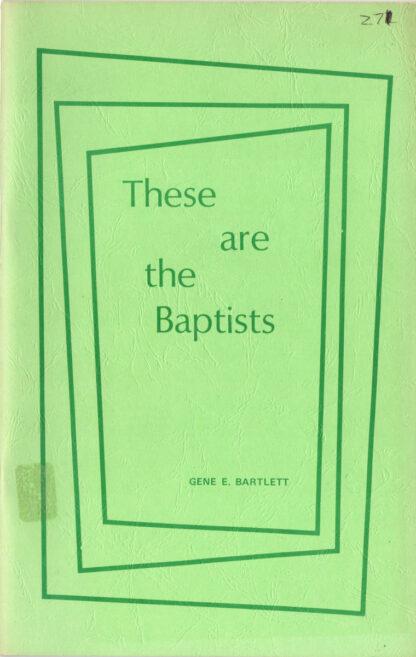 These Are The Baptists