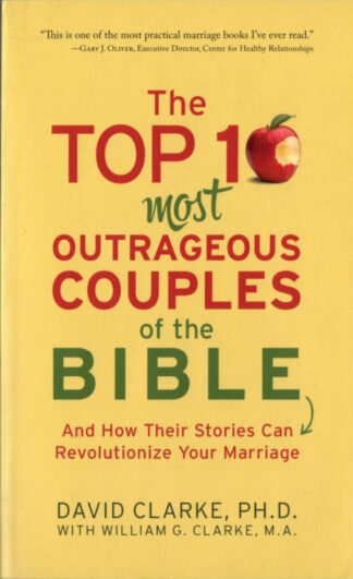 The Top 10 Most Outrageous Couple of the Bible