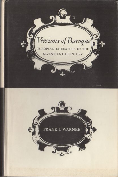Versions of Baroque: European Literature in the Seventeenth Century