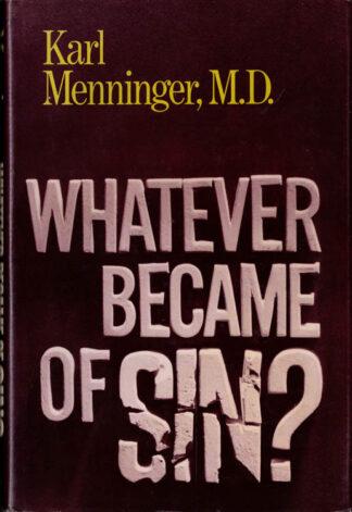 Whatever Became of Sin?