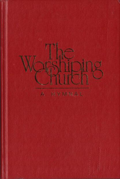 The Worshiping Church: A Hymnal