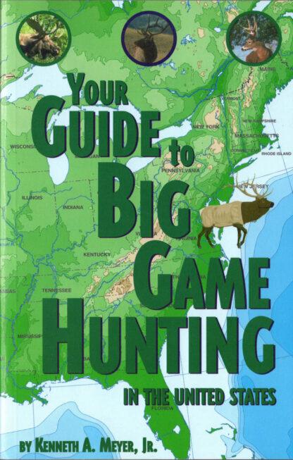 Your Guide To Big Game Hunting In The United States